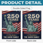 Custom Flag - Personalized America 250th Anniversary Gifts For Mom, Dad, Brother, Sister, Kids - Legacy Of Freedom And Unity